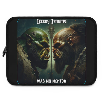 Goated Goods - World of Warcraft - Leeroy Jenkins was my mentor  - Laptop Sleeve