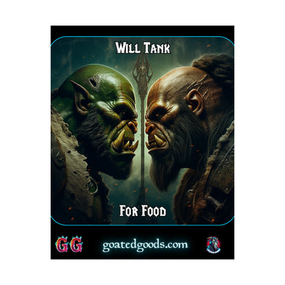 Goated Goods - World of Warcraft - Will tank for food  - Matte Vertical Poster