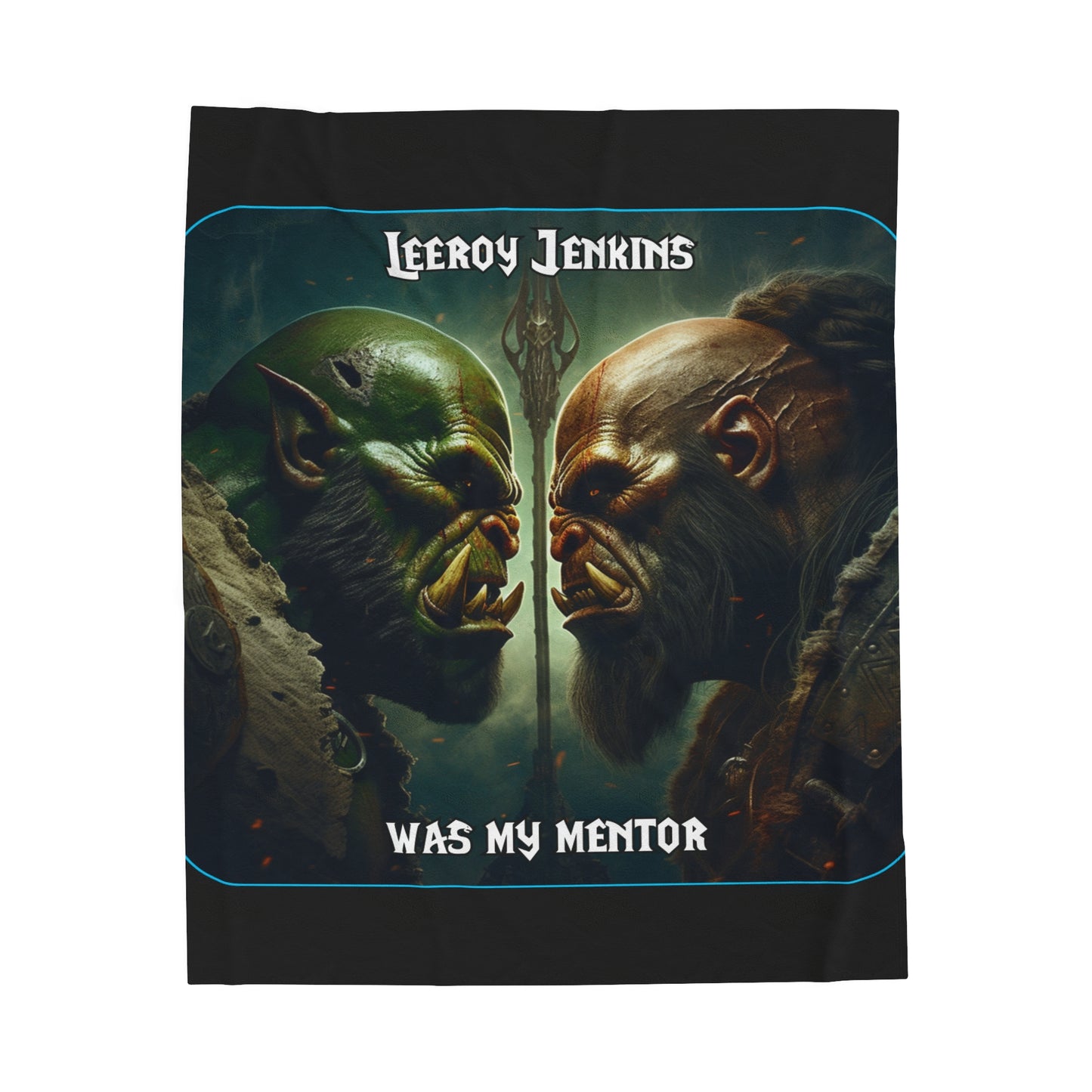 Goated Goods - World of Warcraft - Leeroy Jenkins was my mentor  - Velveteen Plush Blanket