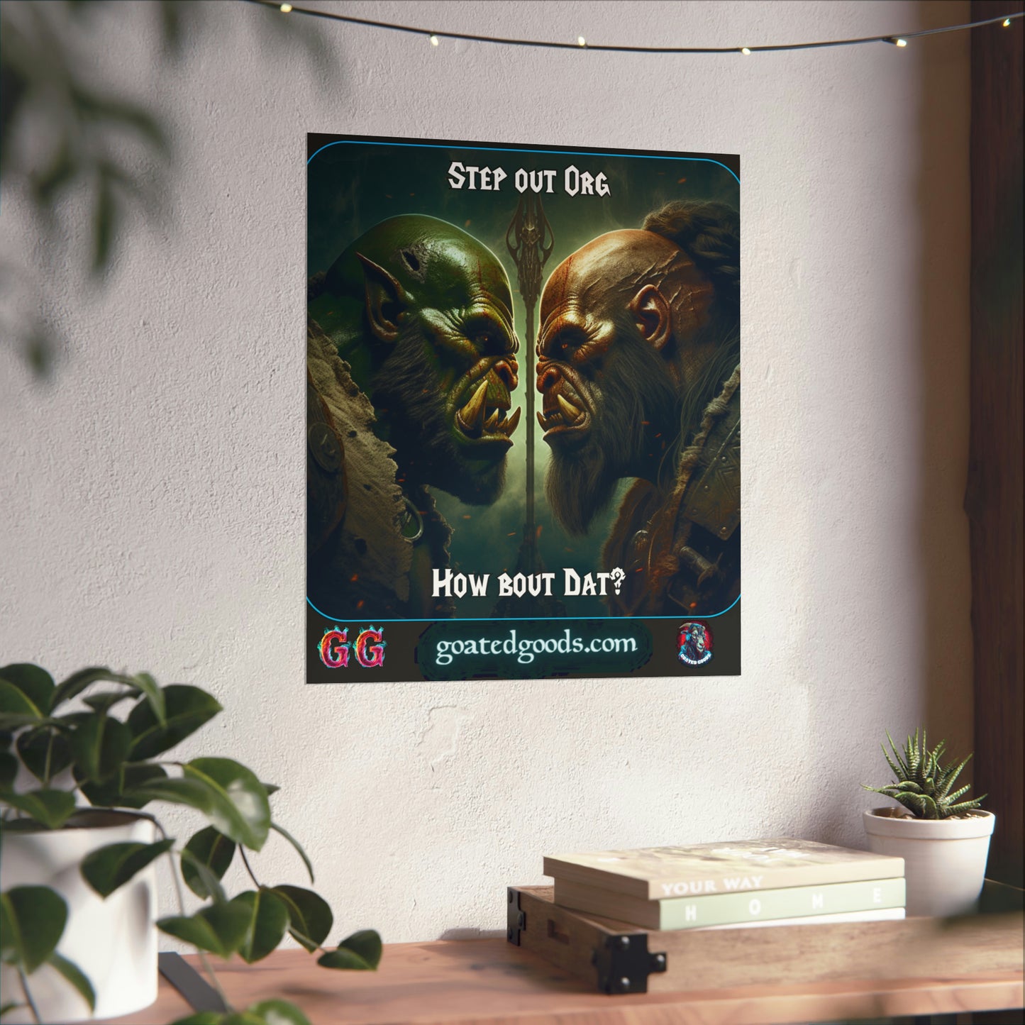 Goated Goods - World of Warcraft - Step out Org  - Matte Vertical Poster