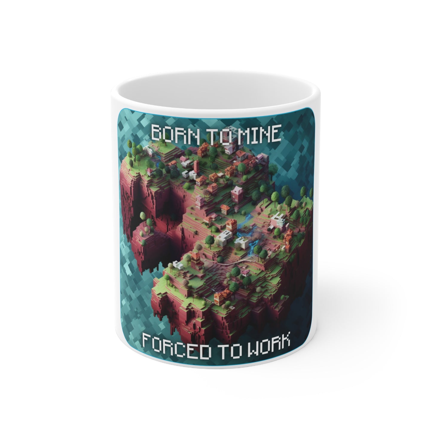 Goated Goods - Minecraft - Born to mine, forced to work  - Coffee Mug