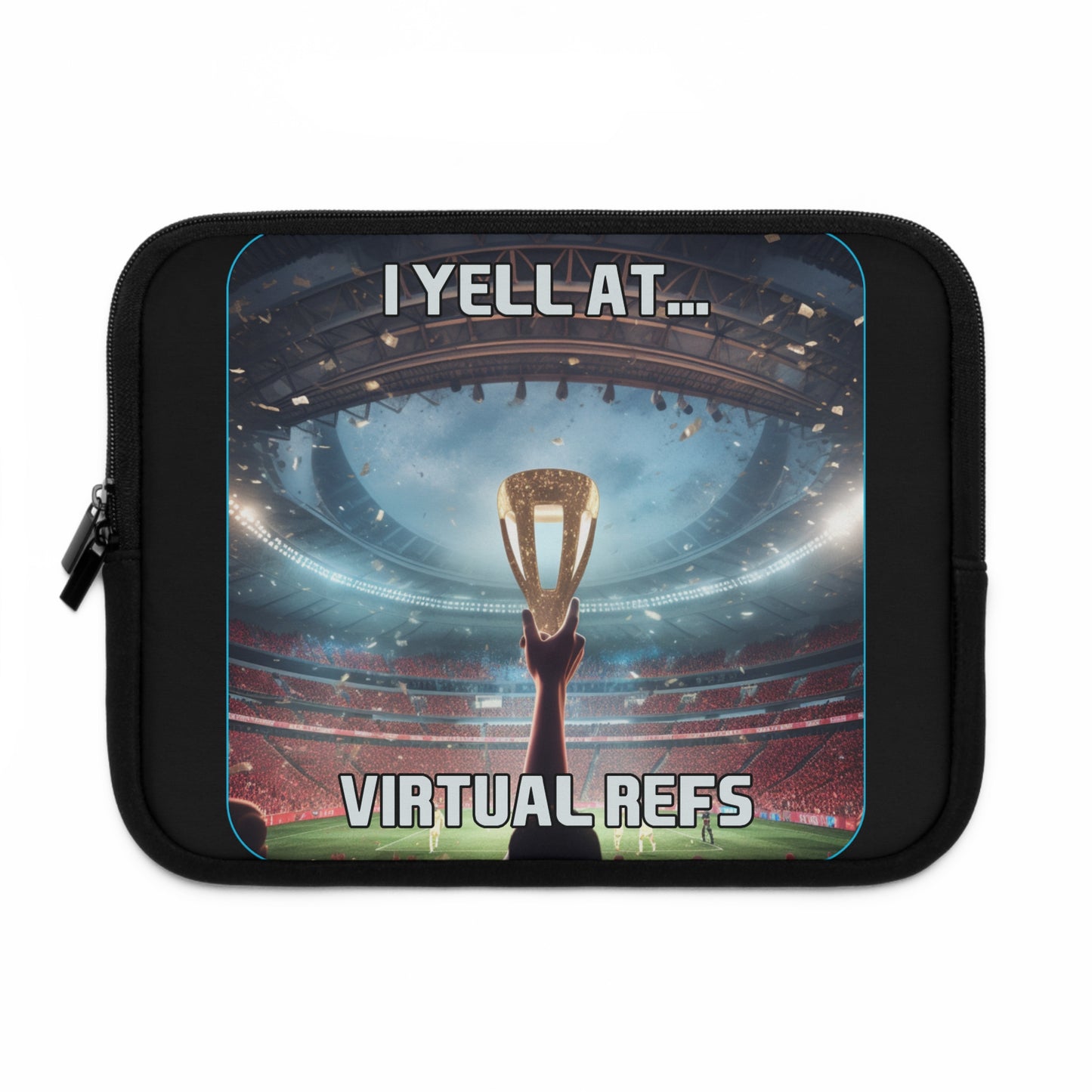 Goated Goods - FIFA - I Yell at Virtual Refs - Laptop Sleeve - Black - 10"