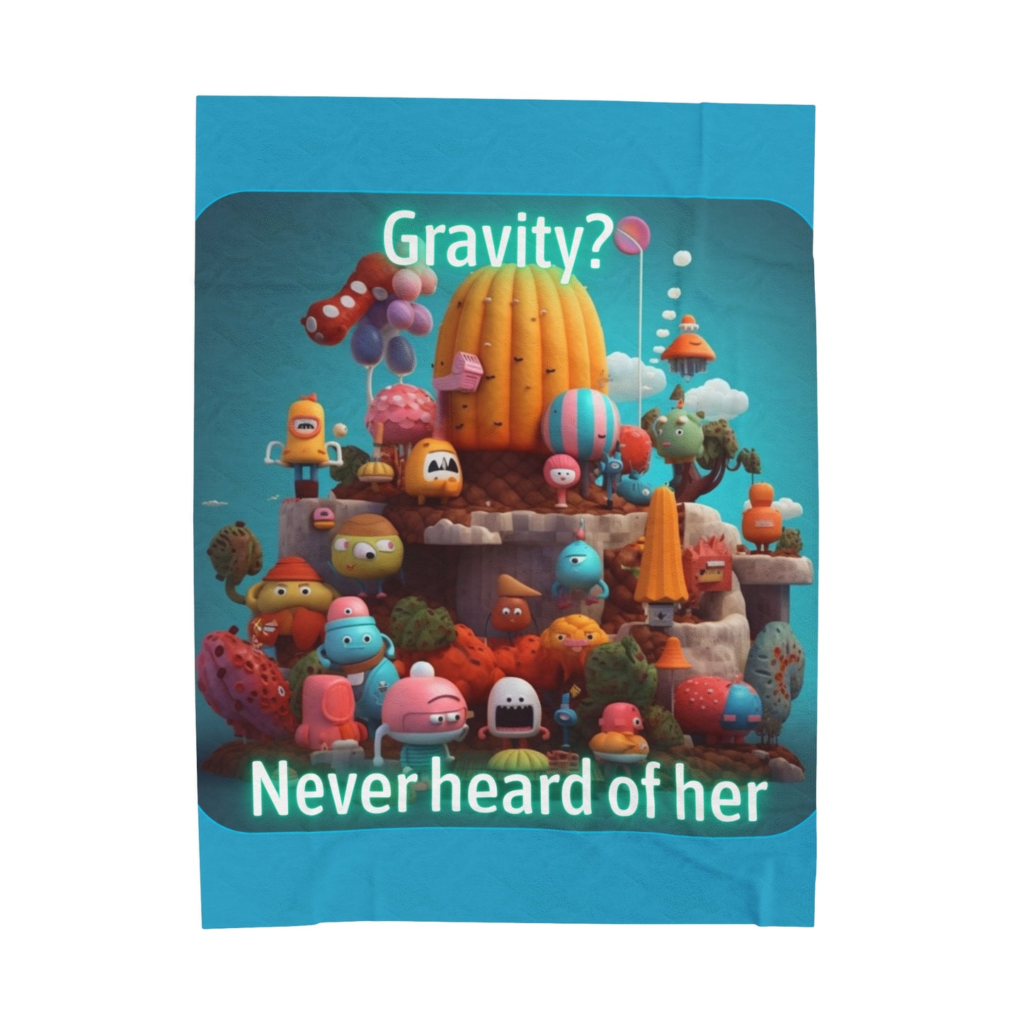 Goated Goods - Fall Guys - Gravity Never heard of her - Velveteen Plush Blanket - 60" × 80" -