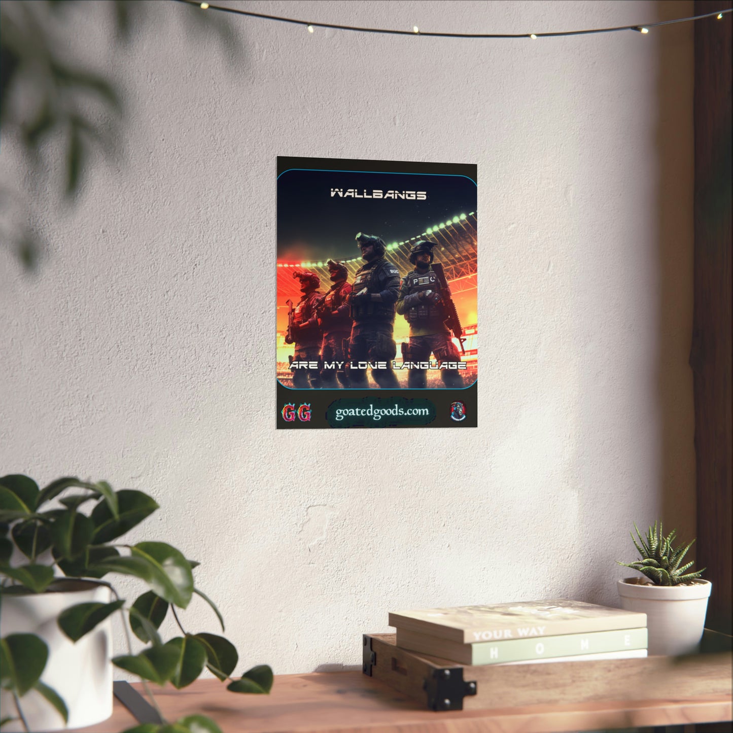 Goated Goods - Rainbow Siege - Wallbangs are my love language  - Matte Vertical Poster