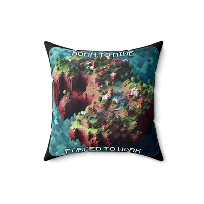 Goated Goods - Minecraft - Born to mine, forced to work  - Square Pillow