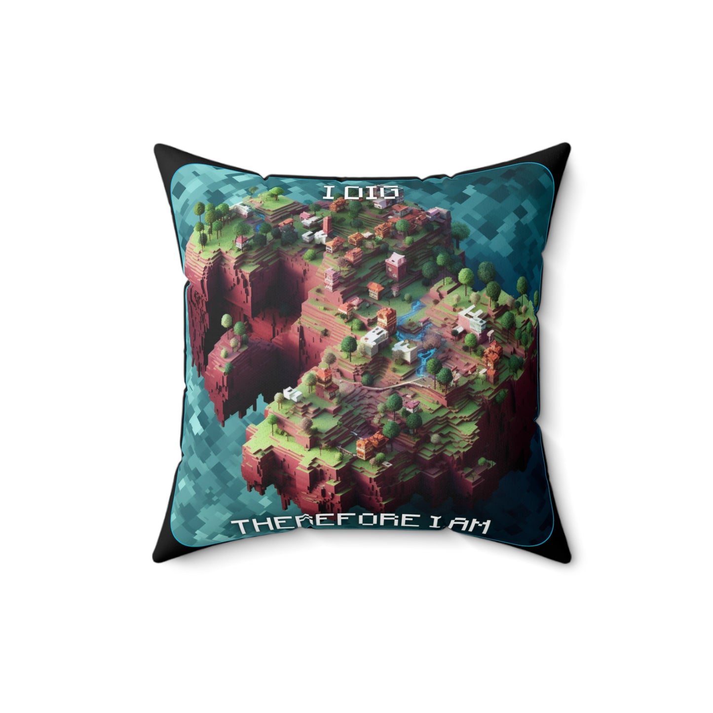 Goated Goods - Minecraft - I dig, therefore I am  - Square Pillow