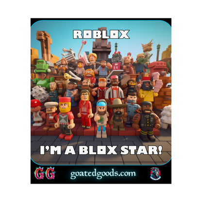 Goated Goods - Roblox - I'm a Blox Star  - Matte Vertical Poster