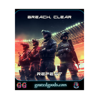 Goated Goods - Rainbow Siege - Breach, Clear, Repeat  - Matte Vertical Poster