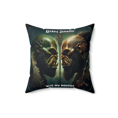 Goated Goods - World of Warcraft - Leeroy Jenkins was my mentor  - Square Pillow