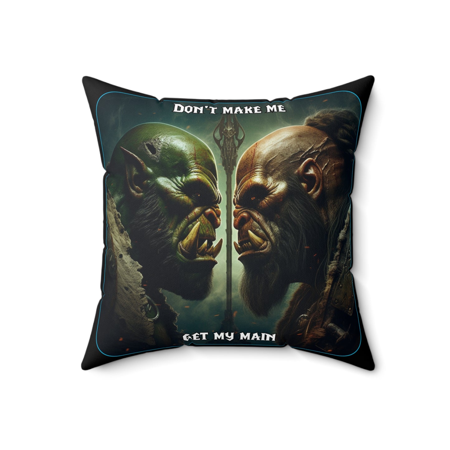 Goated Goods - World of Warcraft - Don't make me get my main  - Square Pillow