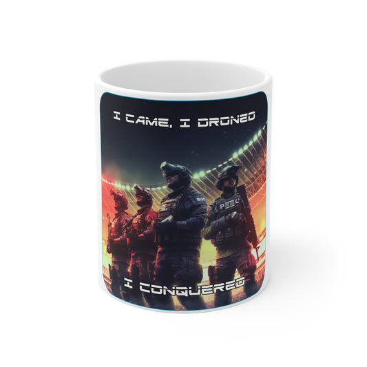 Goated Goods - Rainbow Siege - I came, I droned, I conquered  - Coffee Mug