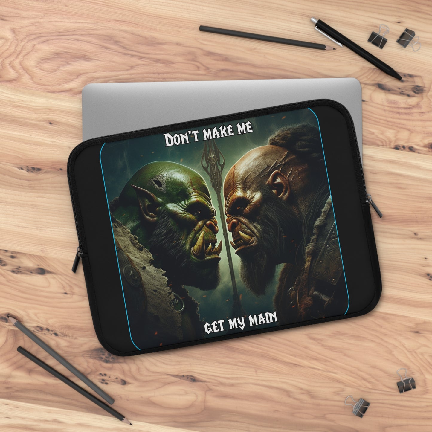 Goated Goods - World of Warcraft - Don't make me get my main  - Laptop Sleeve