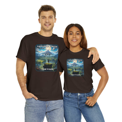 Goated Goods - Link - Paragliding is better than Walking  - Unisex T-shirt