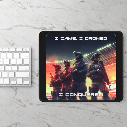 Goated Goods - Rainbow Siege - I came, I droned, I conquered  - Mouse Pad