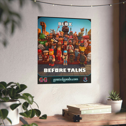 Goated Goods - Roblox - Blox Before Talks  - Matte Vertical Poster