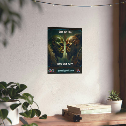 Goated Goods - World of Warcraft - Step out Org  - Matte Vertical Poster