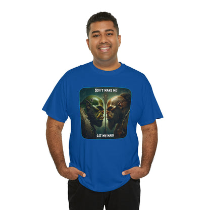 Goated Goods - World of Warcraft - Don't make me get my main  - Unisex T-shirt