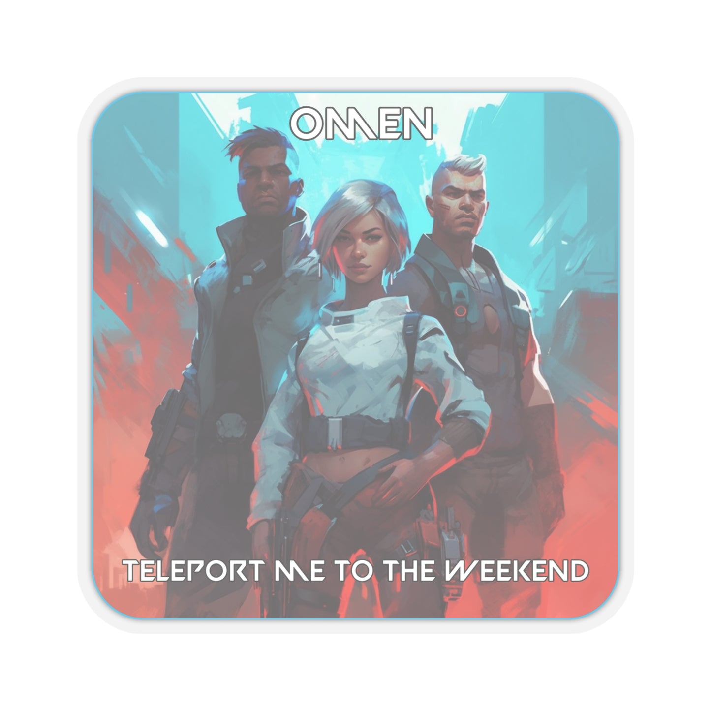 Goated Goods - Valorant - Omen, Teleport me to the weekend  - Kiss-Cut Transparent Sticker