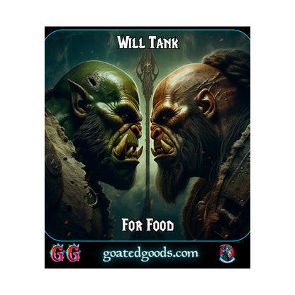 Goated Goods - World of Warcraft - Will tank for food  - Matte Vertical Poster