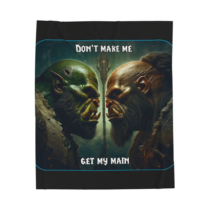 Goated Goods - World of Warcraft - Don't make me get my main  - Velveteen Plush Blanket