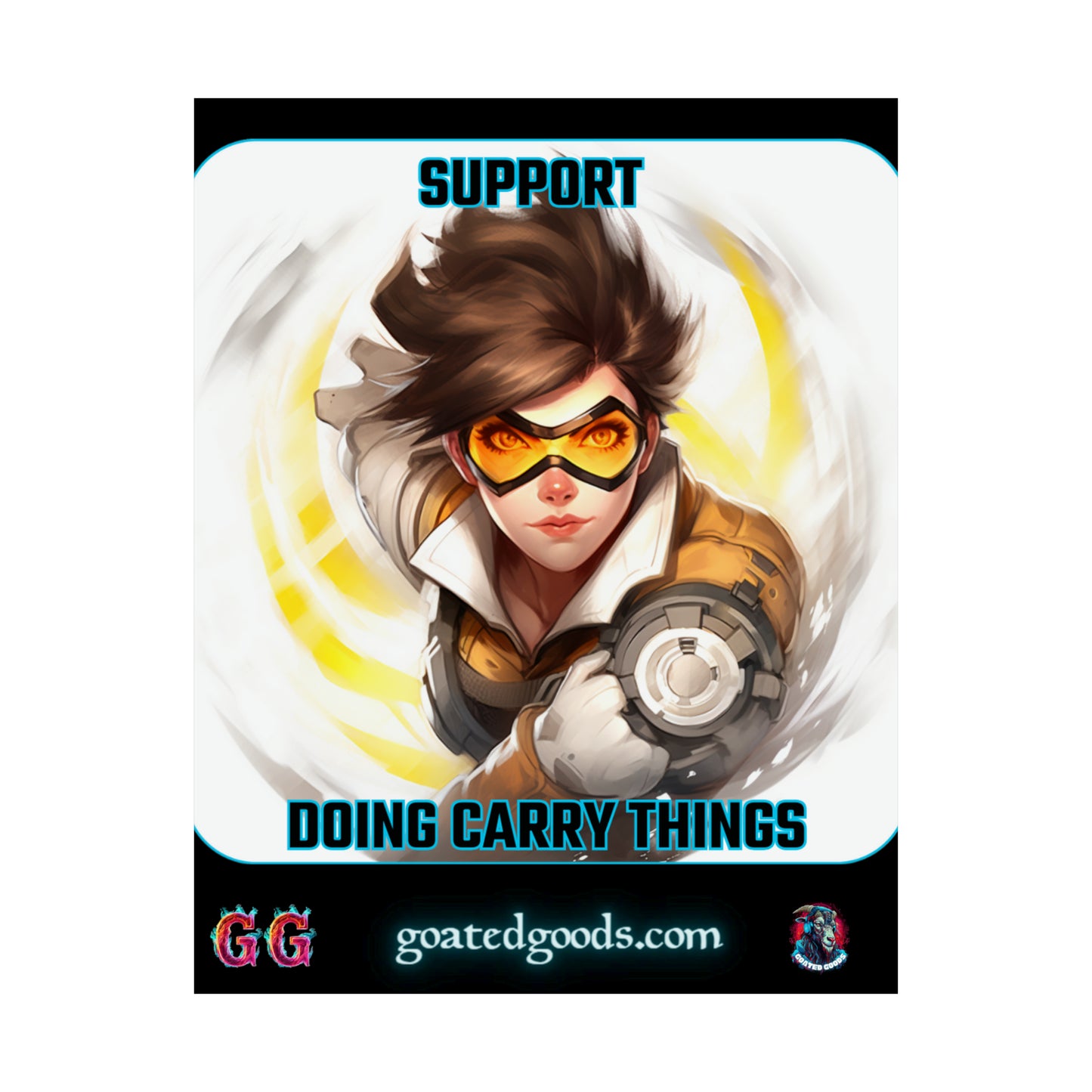 Goated Goods - Overwatch - Support doing Carry Things  - Matte Vertical Poster