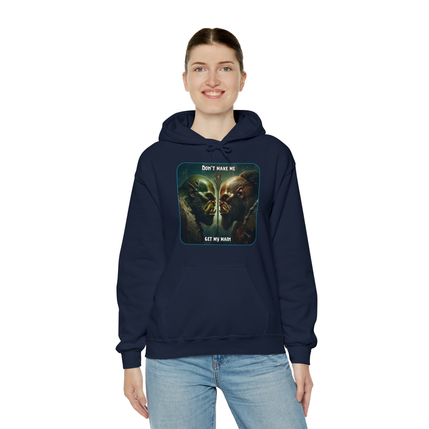 Goated Goods - World of Warcraft - Don't make me get my main  - Unisex Hoodie