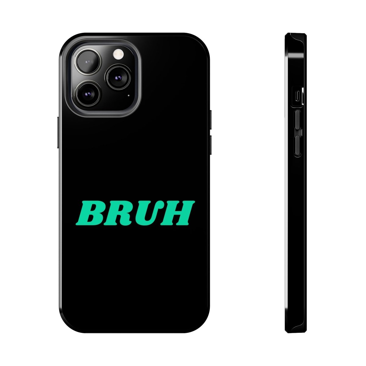 Goated Goods - All Gamers - Bruh - Tough iPhone Case - iPhone 13 Pro Max -