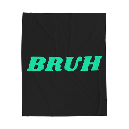 Goated Goods - All Gamers - Bruh - Velveteen Plush Blanket - 30" × 40" -