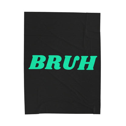 Goated Goods - All Gamers - Bruh - Velveteen Plush Blanket - 60" × 80" -