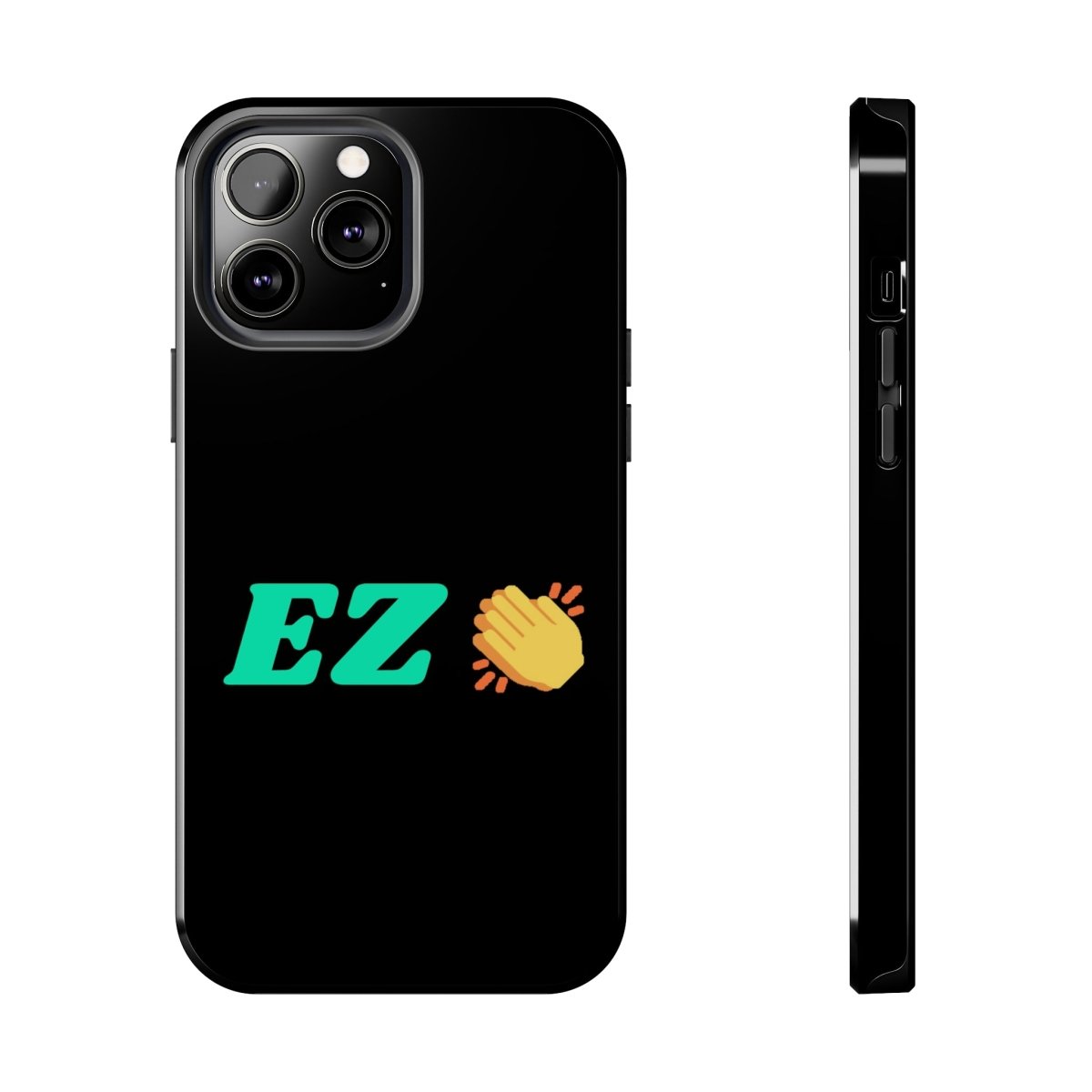 Goated Goods - All Gamers - EZ Clap - Tough iPhone Case - iPhone 13 Pro Max -