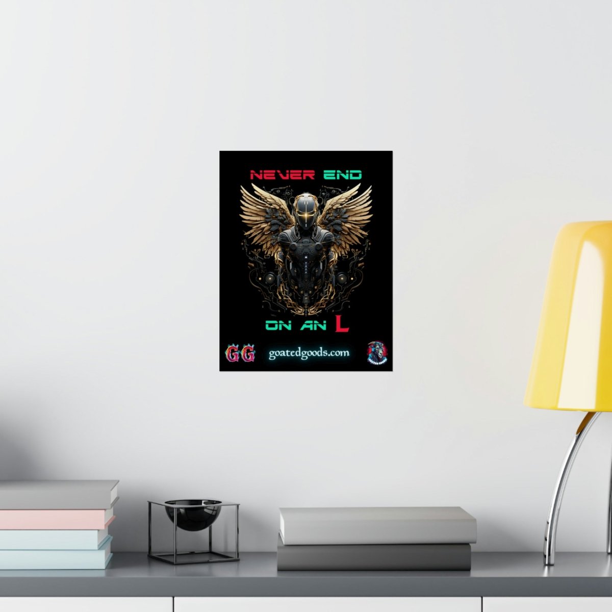 Goated Goods - All Gamers - Never end on an L - Matte Vertical Poster - 11″ x 14″ - Matte