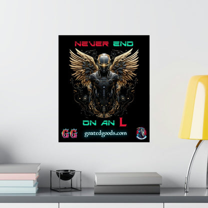 Goated Goods - All Gamers - Never end on an L - Matte Vertical Poster - 17" x 20" - Matte