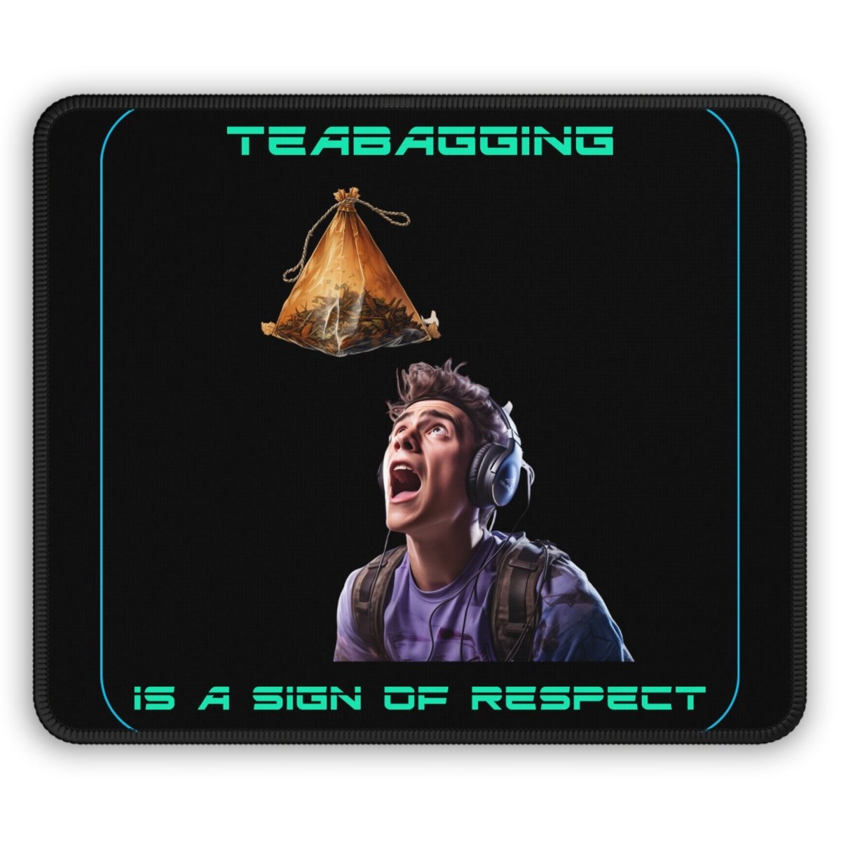 Goated Goods - All Gamers - Teabagging respect - Mouse Pad - Rectangle - 9" × 7"