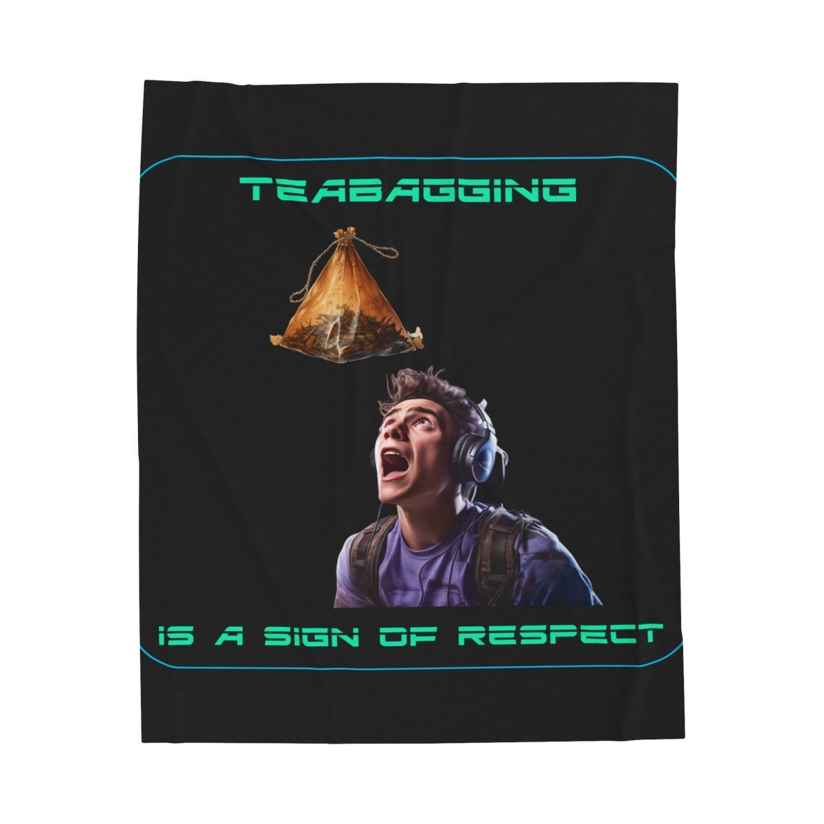 Goated Goods - All Gamers - Teabagging respect - Velveteen Plush Blanket - 30" × 40" -