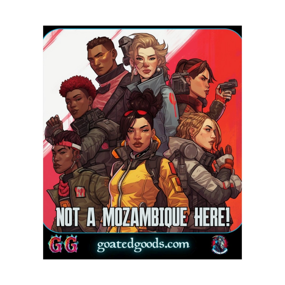 Goated Goods - Apex Legends - Not a Mozambique Here! - Matte Vertical Poster - 17" x 20" - Matte