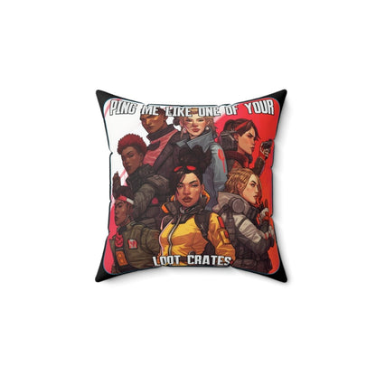 Goated Goods - Apex Legends - Ping Me Like One of Your Loot Crates - Square Pillow - 14" × 14" -