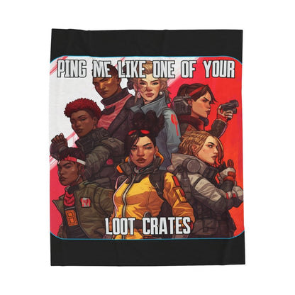 Goated Goods - Apex Legends - Ping Me Like One of Your Loot Crates - Velveteen Plush Blanket - 30" × 40" -