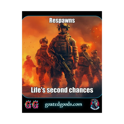 Goated Goods - Call of Duty - Respawns are life's second chances - Matte Vertical Poster - 11″ x 14″ - Matte