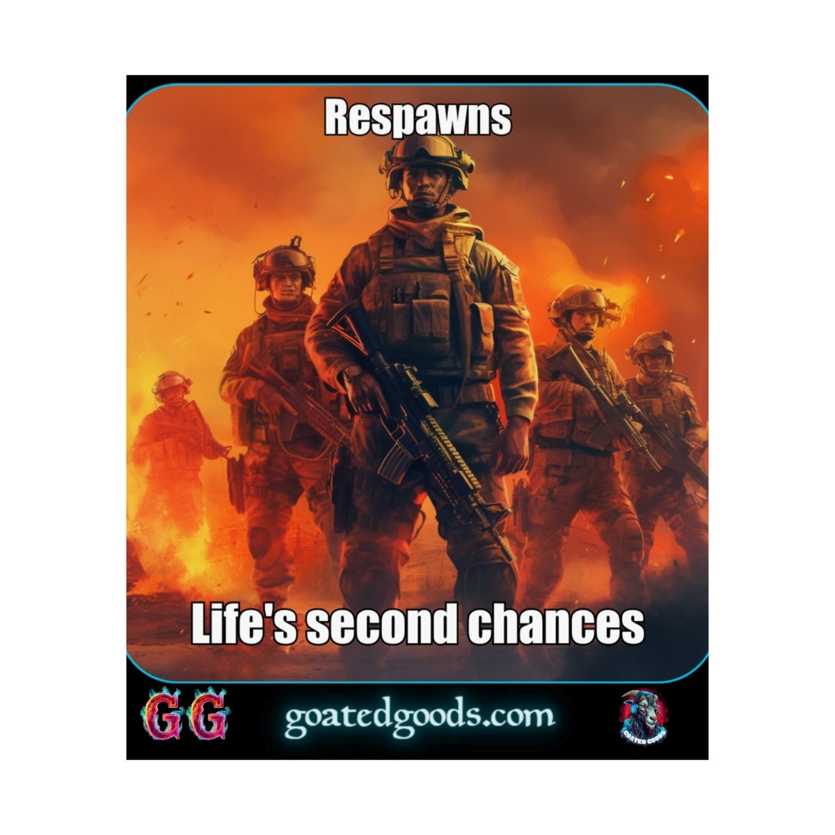 Goated Goods - Call of Duty - Respawns are life's second chances - Matte Vertical Poster - 17" x 20" - Matte