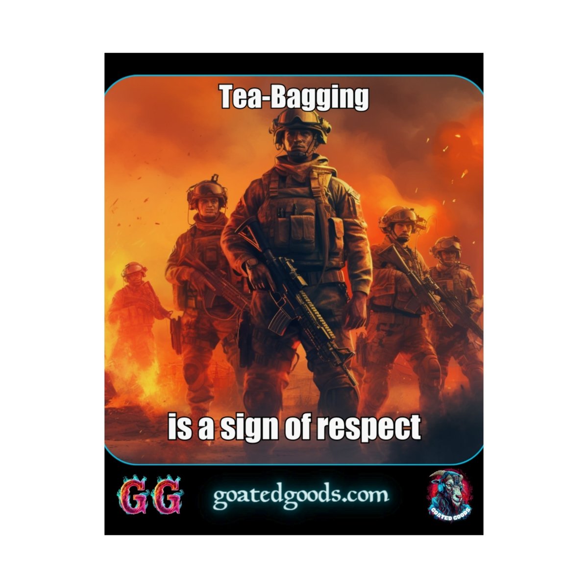 Goated Goods - Call of Duty - Tea-Bagging is a sign of respect - Matte Vertical Poster - 11″ x 14″ - Matte