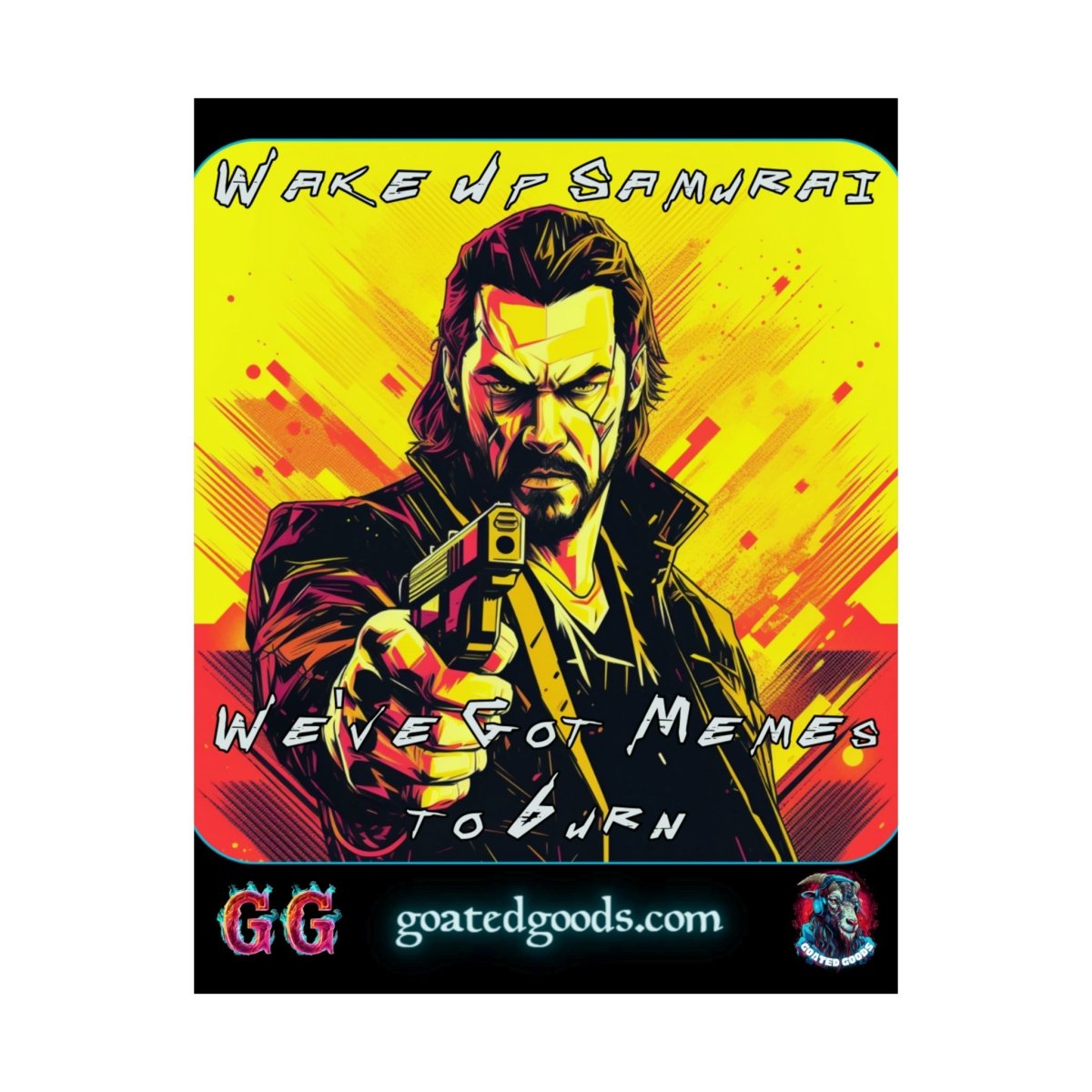 Goated Goods - Cyberpunk 2077 - Wake Up, Samurai - Matte Vertical Poster - 11″ x 14″ - Matte