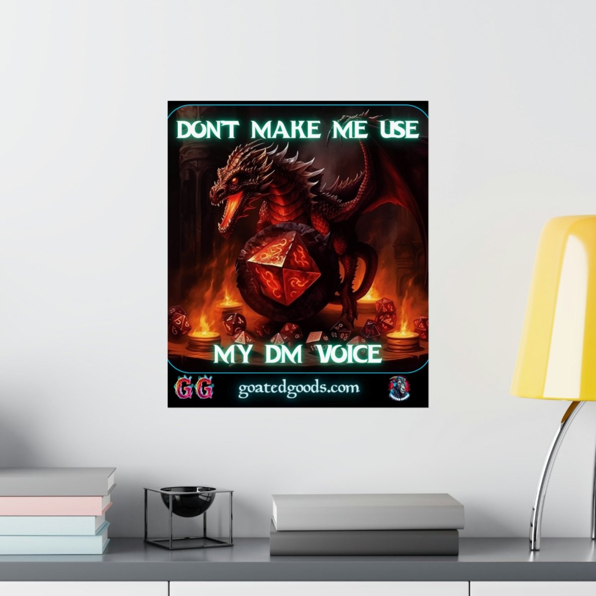 Goated Goods - D&D - Don't Make Me Use My DM Voice - Matte Vertical Poster - 17" x 20" - Matte