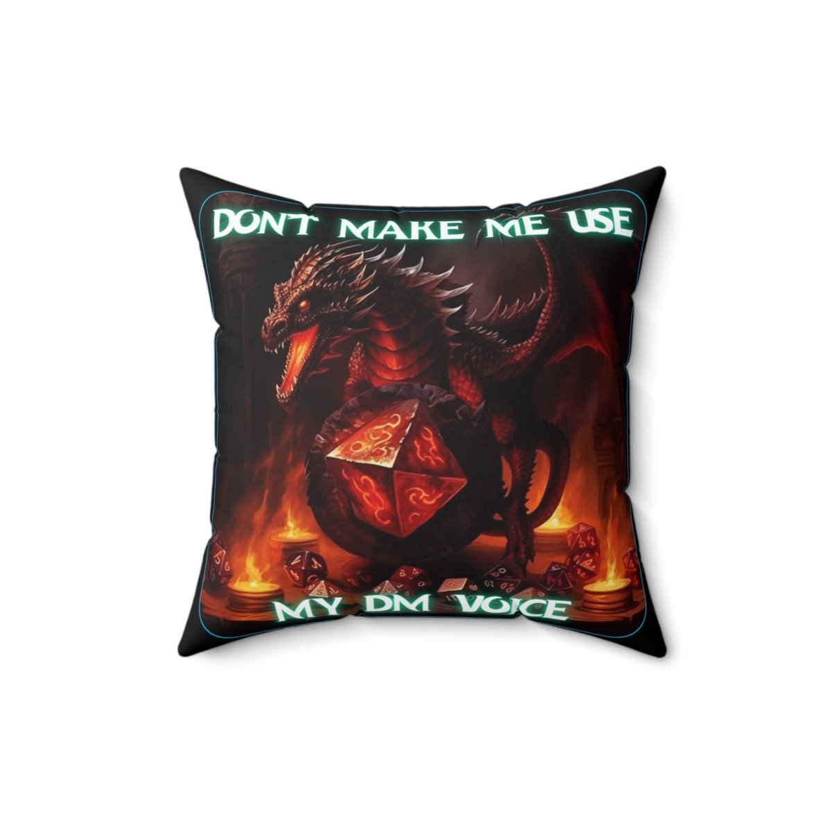 Goated Goods - D&D - Don't Make Me Use My DM Voice - Square Pillow - 16" × 16" -