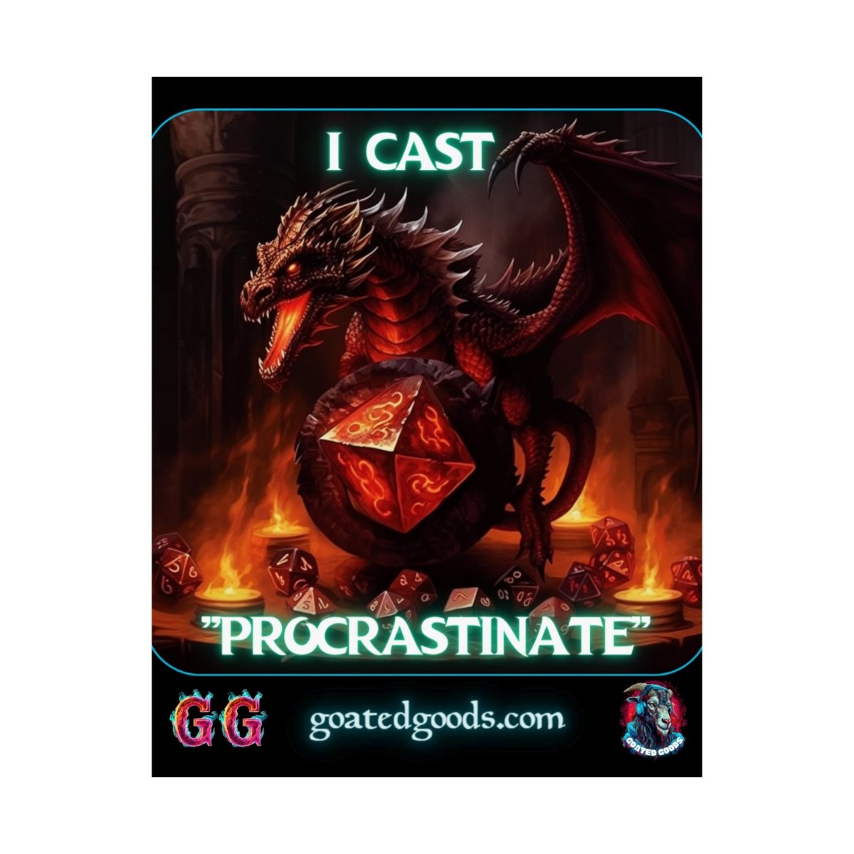 Goated Goods - D&D - I Cast Procrastinate - Matte Vertical Poster - 11″ x 14″ - Matte