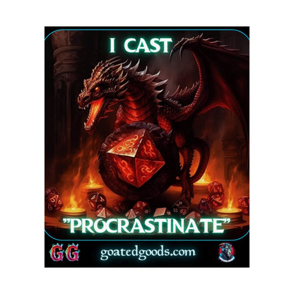 Goated Goods - D&D - I Cast Procrastinate - Matte Vertical Poster - 17" x 20" - Matte