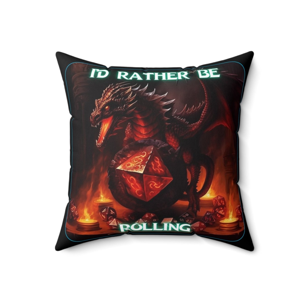 Goated Goods - D&D - I'd Rather Be Rolling - Square Pillow - 18" × 18" -