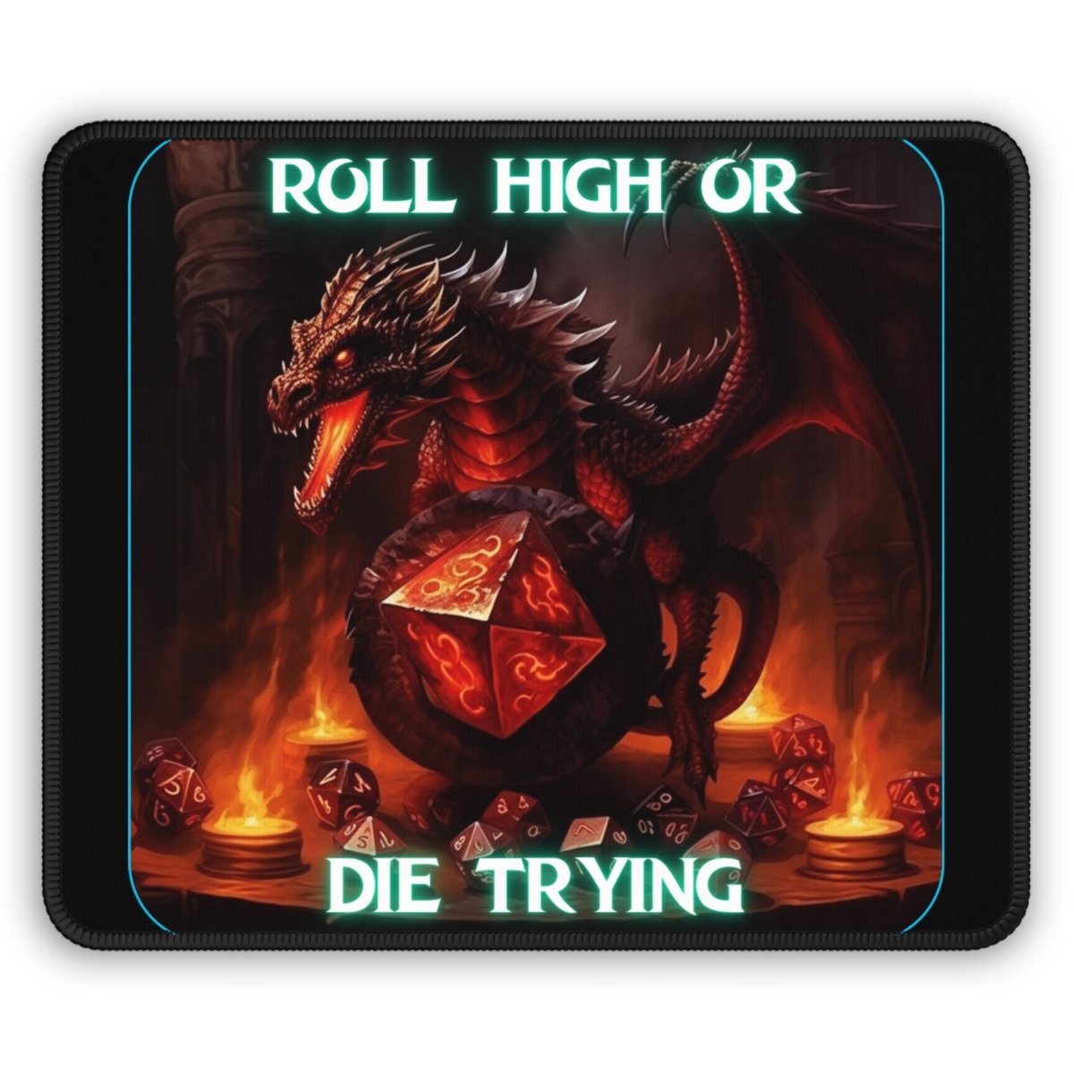 Goated Goods - D&D - Roll High or Die Trying - Mouse Pad - Rectangle - 9" × 7"