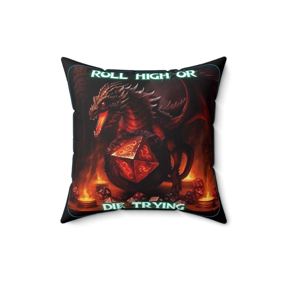 Goated Goods - D&D - Roll High or Die Trying - Square Pillow - 16" × 16" -