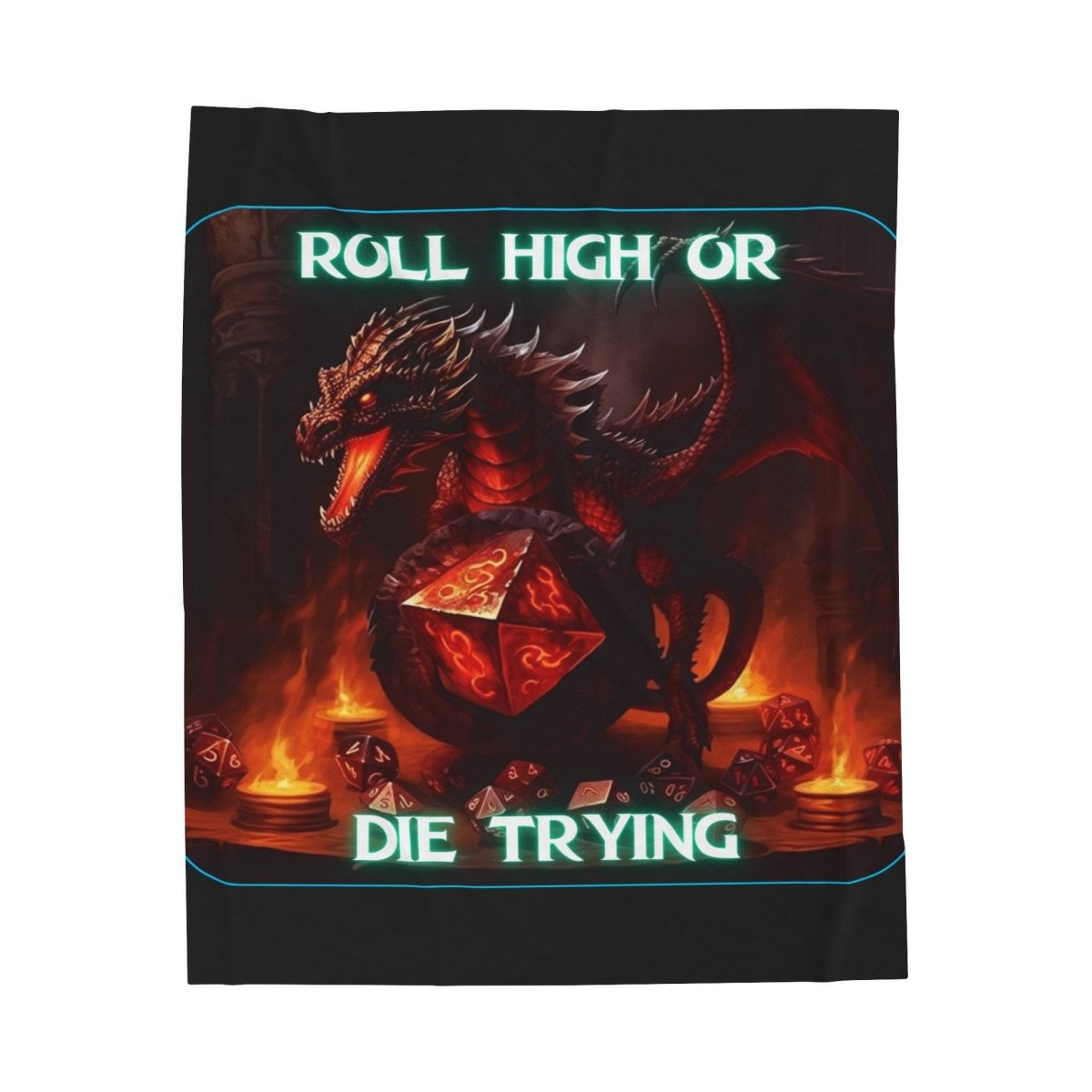 Goated Goods - D&D - Roll High or Die Trying - Velveteen Plush Blanket - 30" × 40" -