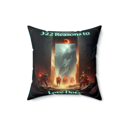 Goated Goods - Dota - 322 Reasons to Love Dota - Square Pillow - 16" × 16" -